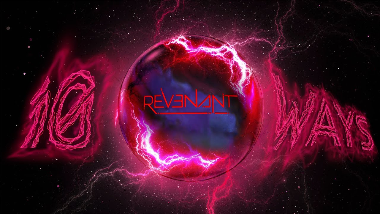 Revenant | 10 Ways