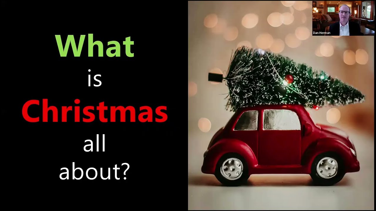 Christmas is Ultimately about the Good News - Luke  2.