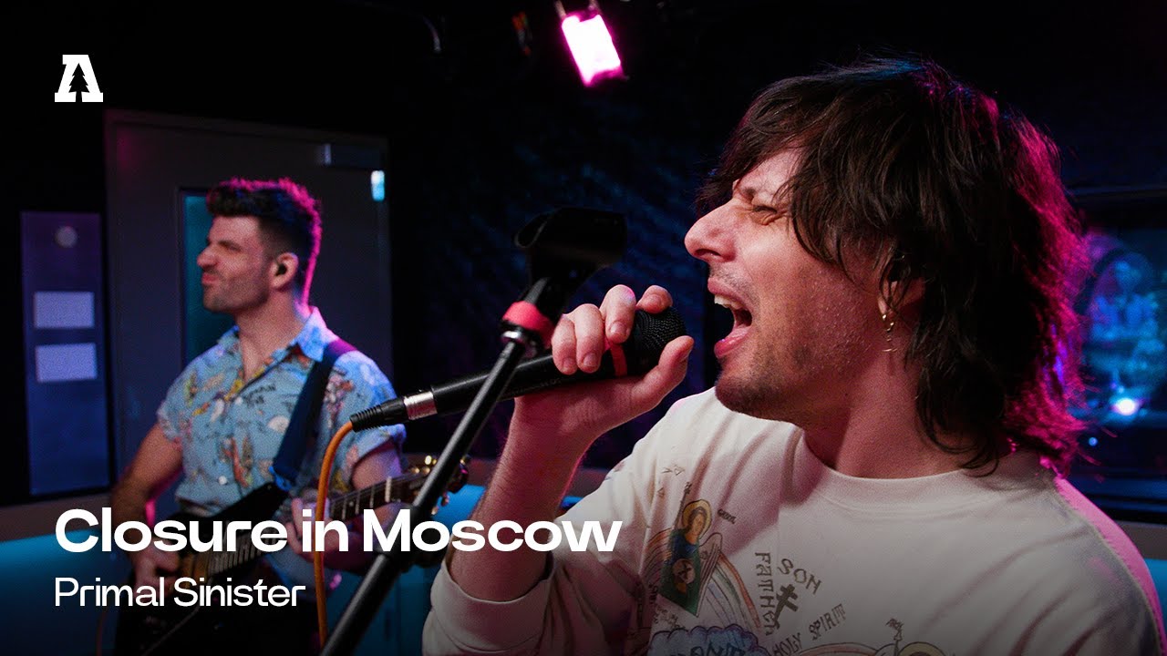 Closure in Moscow - Primal Sinister | Audiotree Live