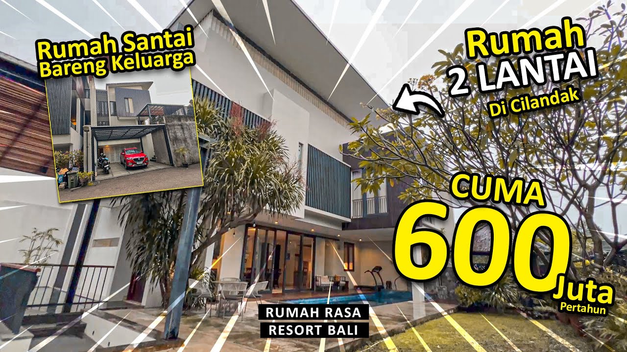 REVIEW RUMAH BERGAYA RESORT DI CILANDAK JAKSEL BIG AND UNIQUE S POOL HARGA 600 JUTA