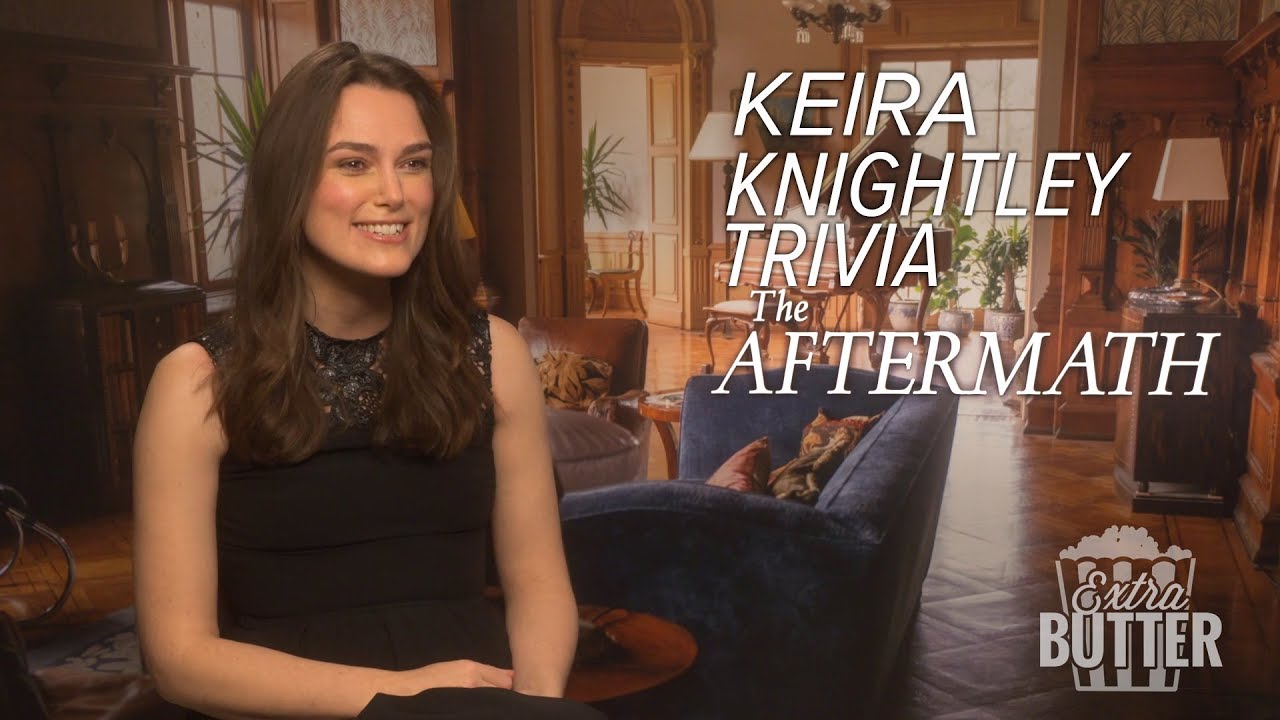 Keira Knightley Answers Internet Trivia About Keira Knightley | 'The Aftermath' Interview