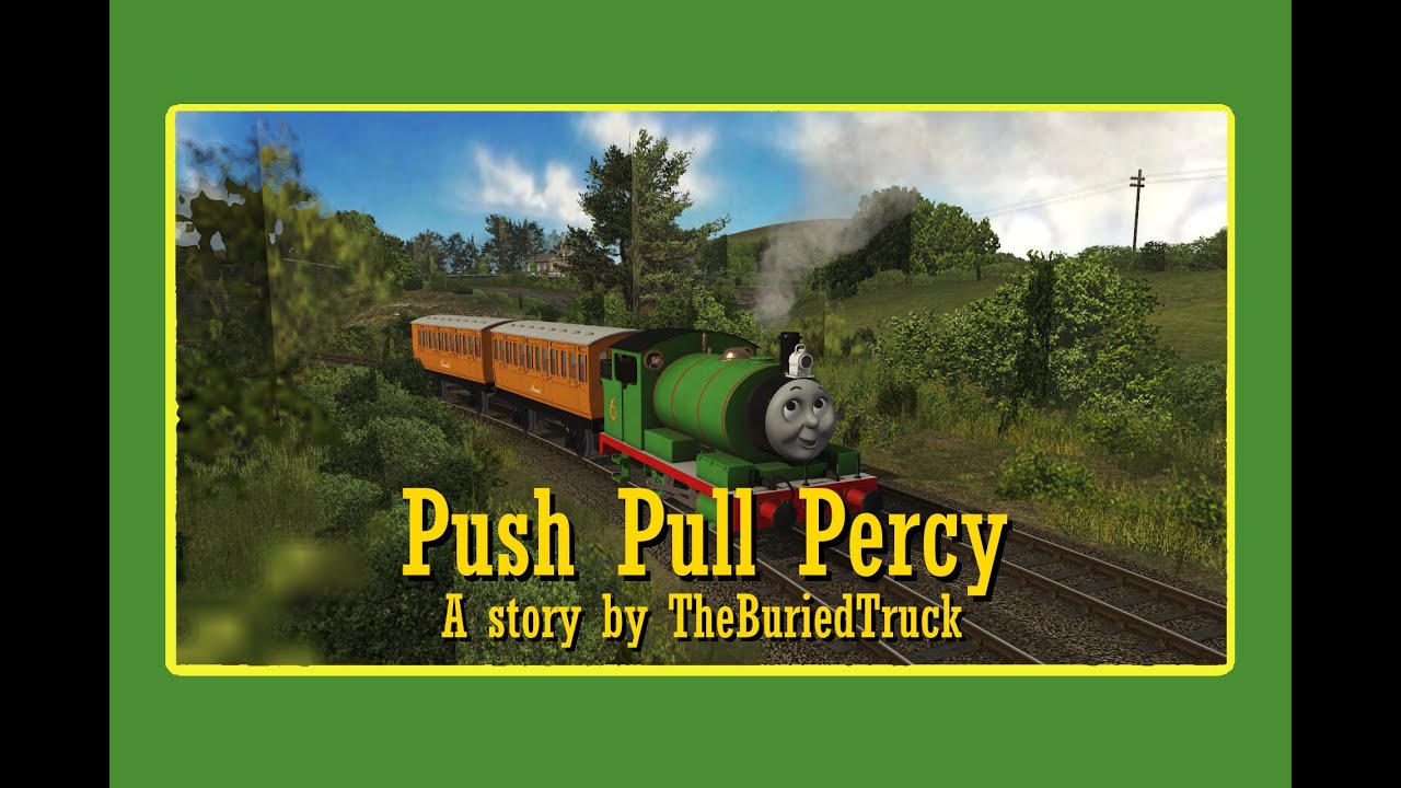 Push Pull Percy (Trainz adaptation of a TheBuriedTruck story)