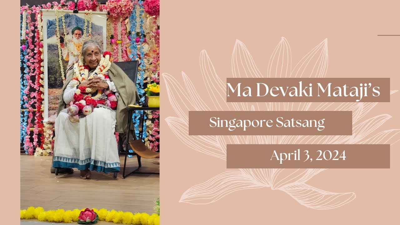 Singapore Satsang | April 3, 2024 | Yogi Ramsuratkumar | Ma Devaki