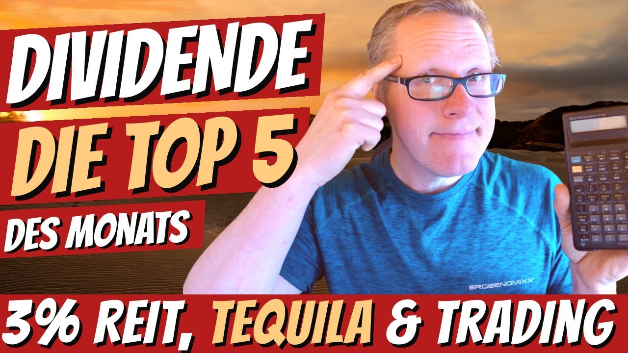 DIVIDENDE ABFASSEN: TOP 5 Werte des Monats | Billig-Chips, Zahnpasta & ein 3% REIT  [Trading-Update]
