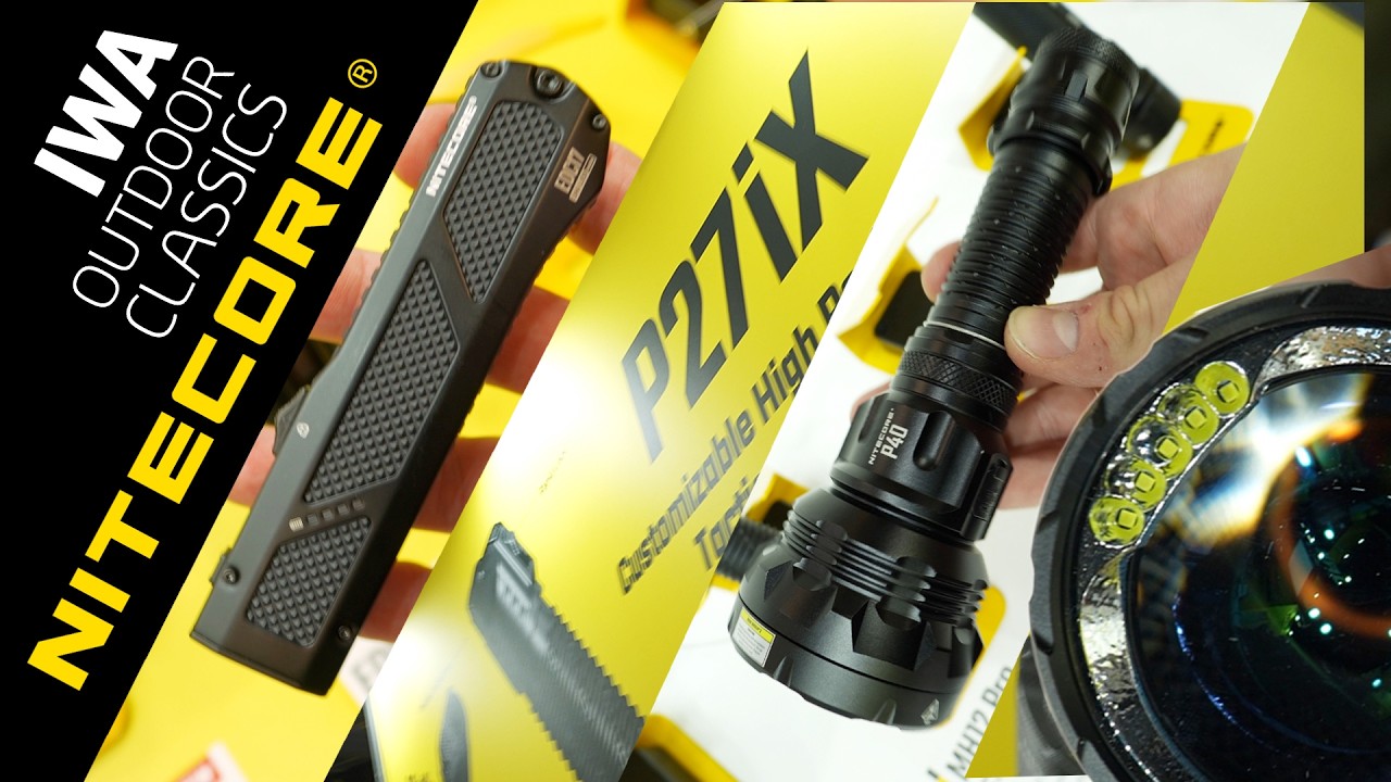 IWA 2026 - Nitecore - P27iX - EDC09 - EDC17 - NB10000 gen 4
