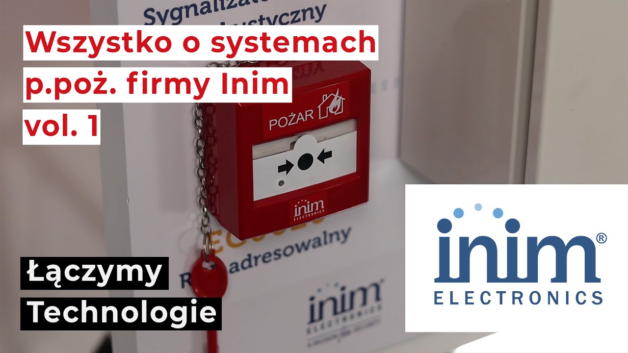 Wszystko o systemach p.poż. firmy Inim - Cz.1 | PYTANIA DO EKSPERTA | Vidicon Sp. z o.o.