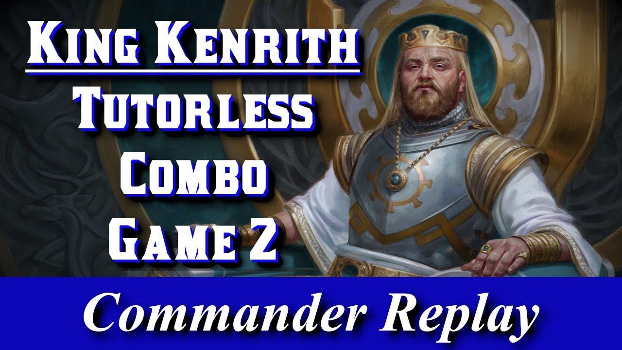 King Kenrith Tutorless Combo Game 2 vs Vilis Broker of Blood, Soramaro, Morophon Humans