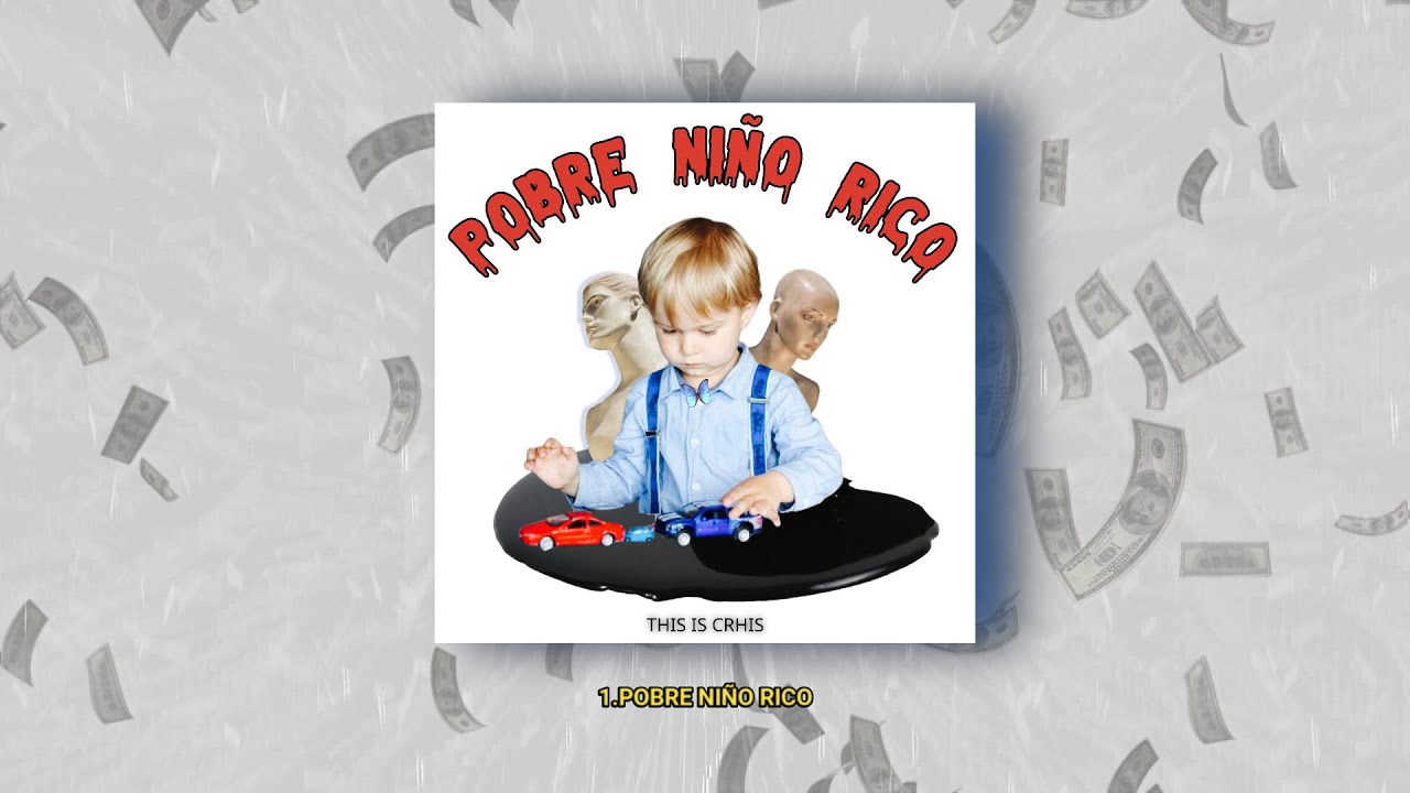 Criscis-Pobre Ni&ntilde;o Rico (FULL ALBUM)