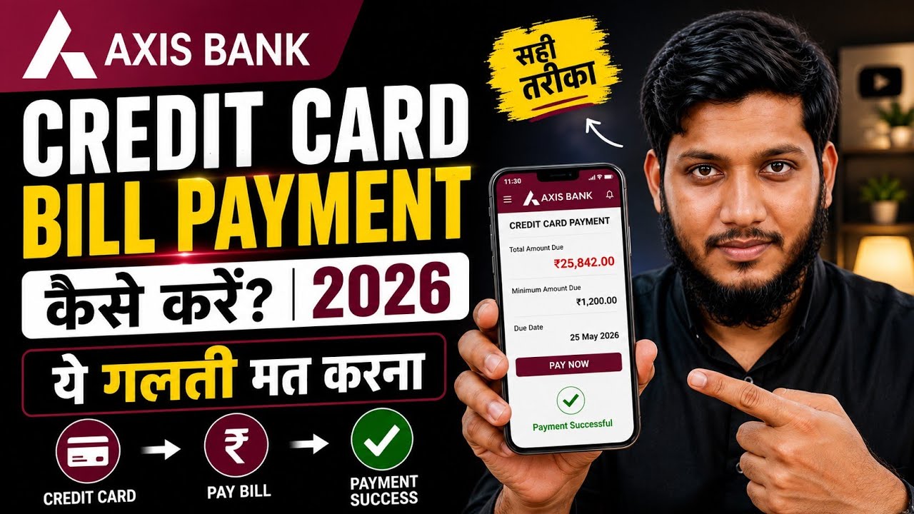 Axis Bank Credit Card Ka Bill Payment Kaise Kare 2026 | Minimum Due vs Total Due Explained