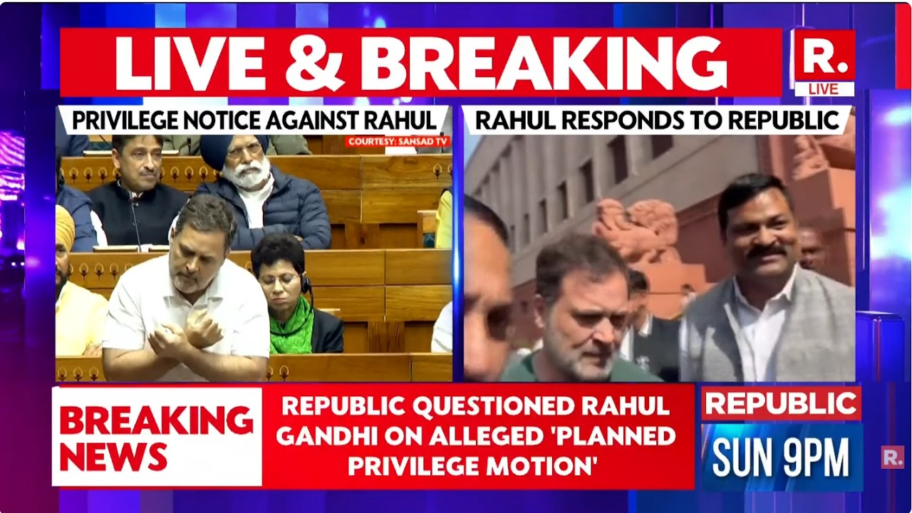 Parliament Showdown LIVE: Republic Questions Rahul Gandhi On Alleged 'Planned Privilege Motion'
