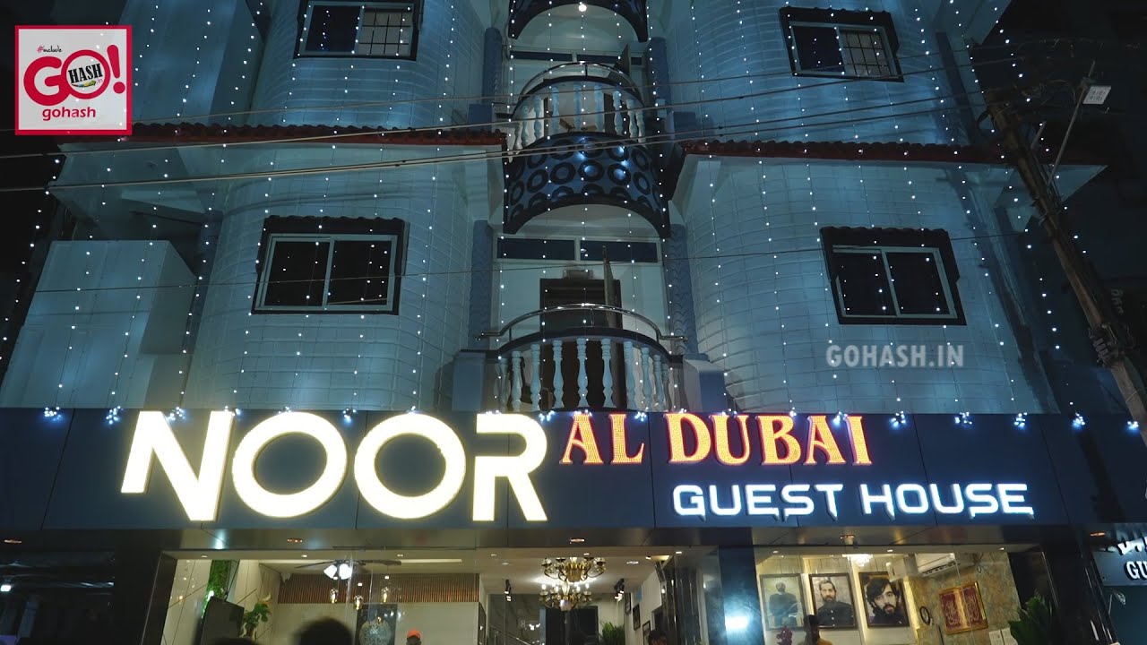 GRAND INAUGURATION OF NOOR AL DUBAI GUEST HOUSE NEAR KBN DARGA | FOR BOOKING CALL: 9886525753