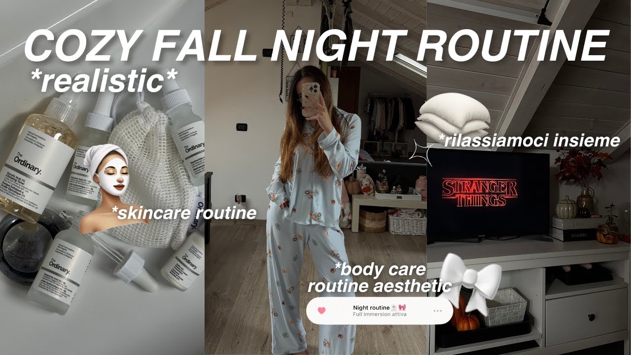 COZY FALL NIGHT ROUTINE *realistica* 🍂 body care routine, skincare, self care, rilassiamoci insieme