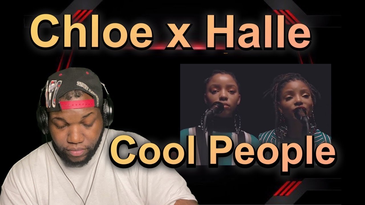 Chloe x Halle | Cool People | Reaction