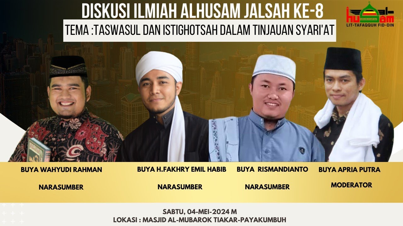 DISKUSI ILMIAH AKBAR JALSAH KE-8 SE-SUMBAR Tema : Tawashul dan Istighosah Dalam Tinjauan Syari'at