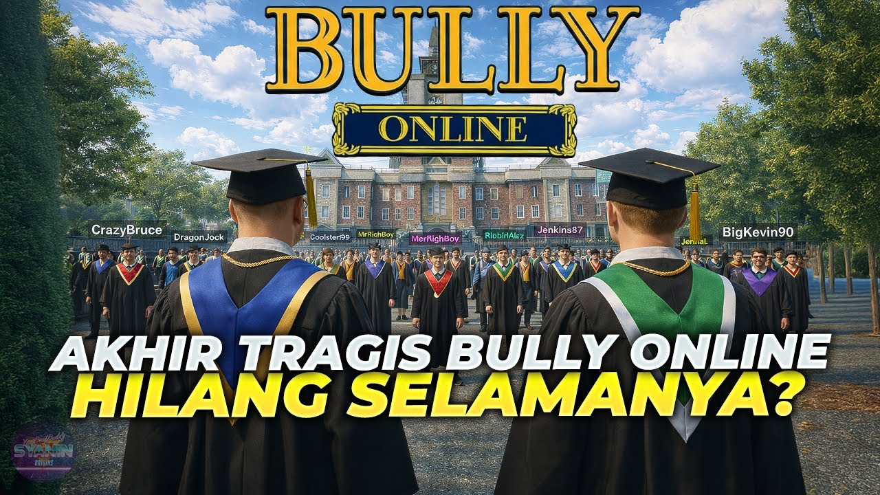 Momen Terakhir BULLY ONLINE Resmi Tutup Selamanya? Link Download Hilang dan Server Ditutup Total 😭