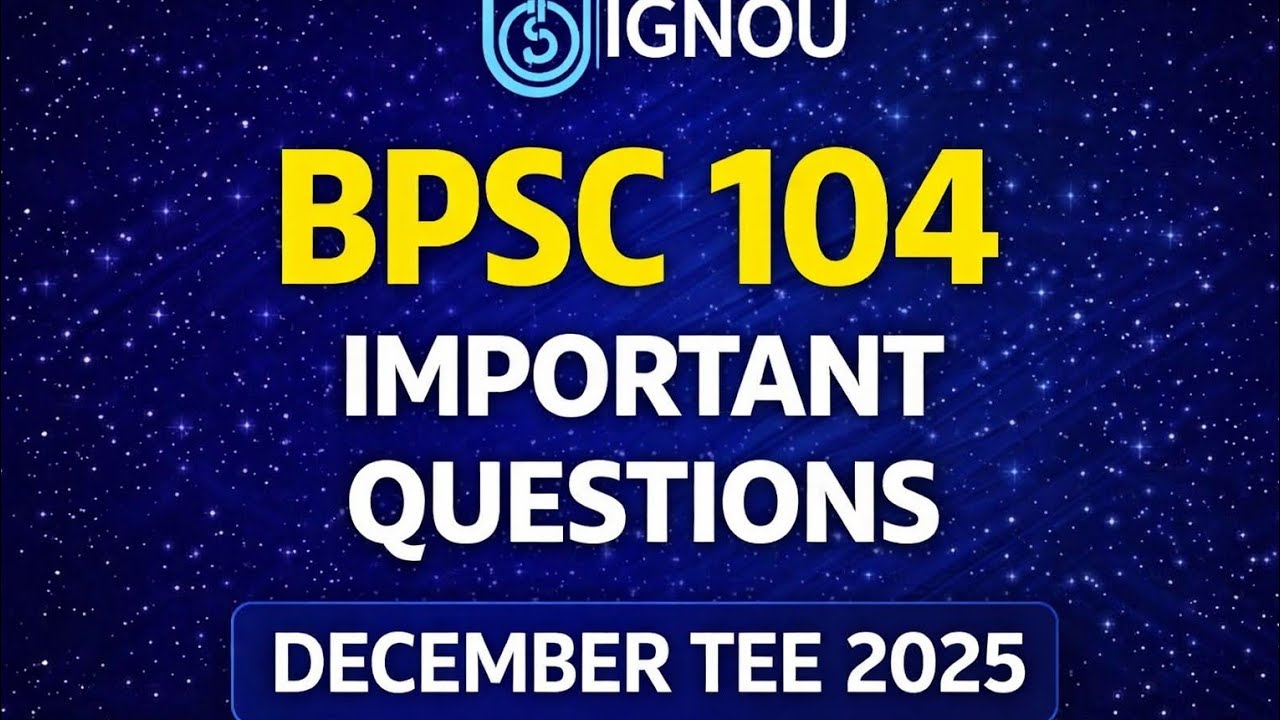 🚨 BPSC-104 EXAM TODAY (2 PM) | Ye PYQs Pakke Aayenge | Final Revision