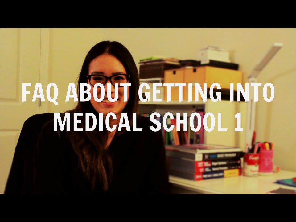 Getting Into Medical School | Frequently Asked Questions