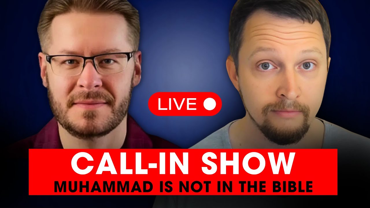LIVE CALL-IN SHOW: Muhammad is NOT in the Bible