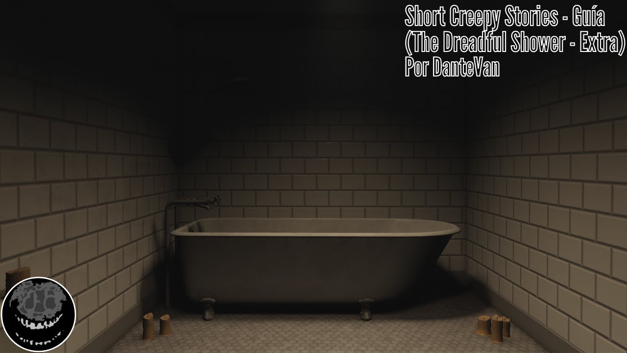 Short Creepy Stories - Guía Explicada (The Dreadful Shower - Extra)