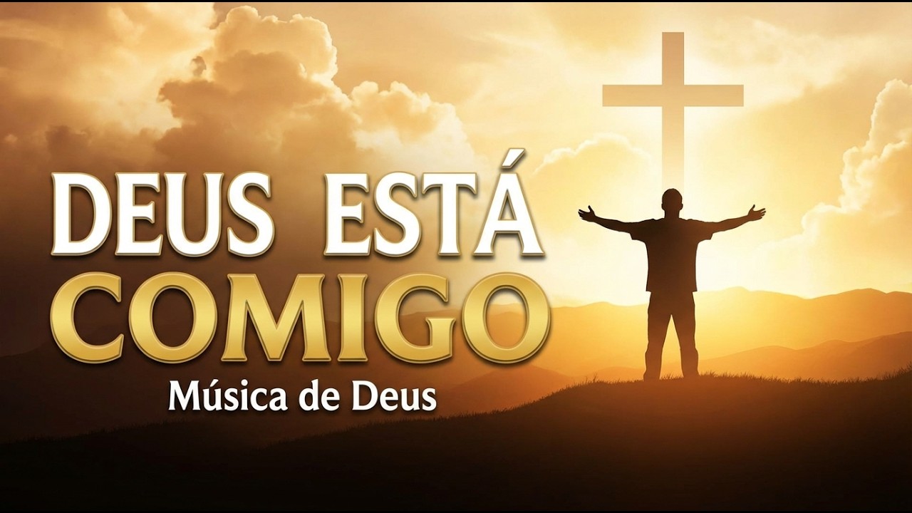 Deus Está Comigo