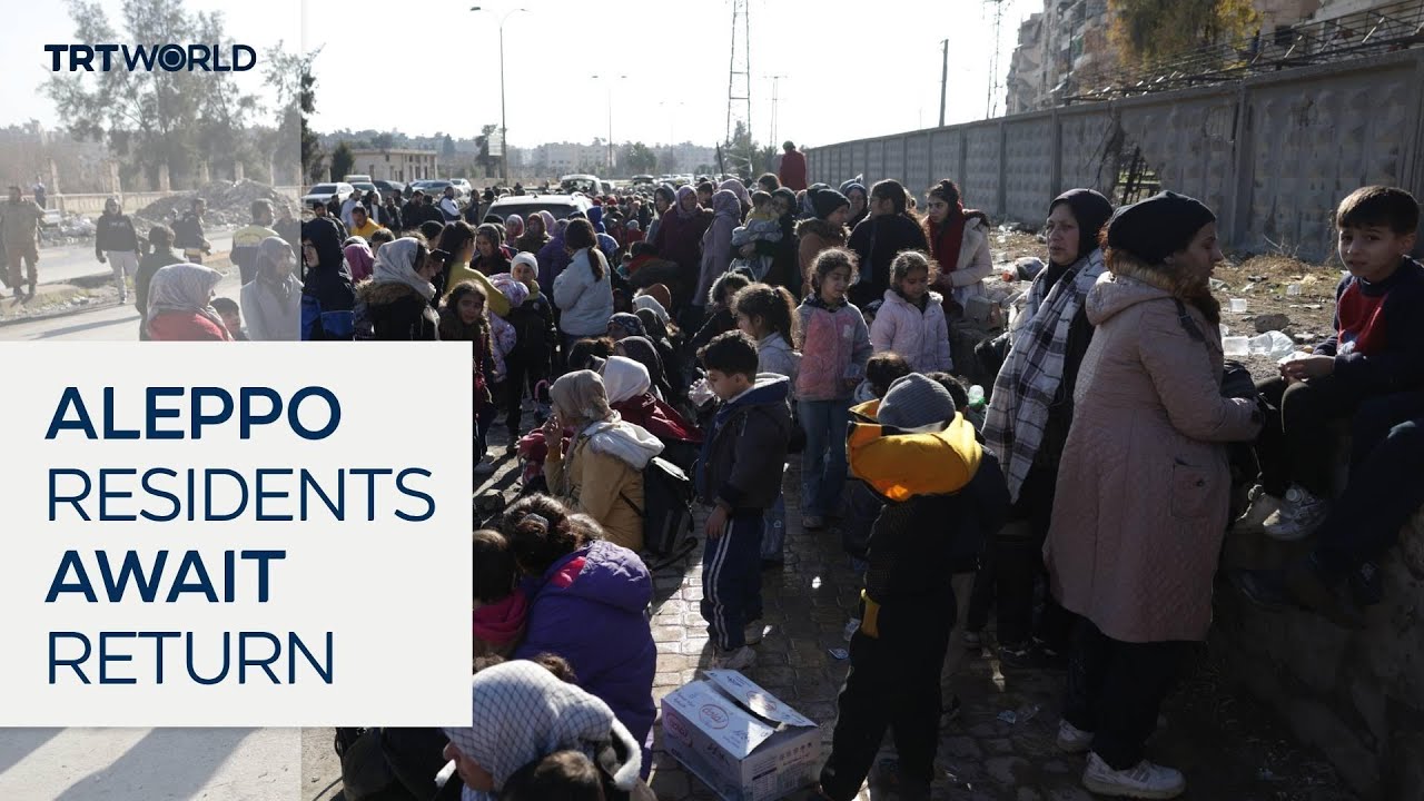 Displaced Aleppo residents await return as security operations continue