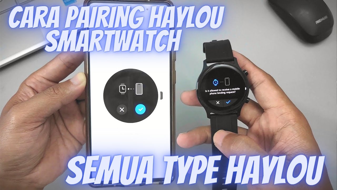 CARA PAIRING HAYLOU SMARTWATCH SEMUA TYPE HAYLOU
