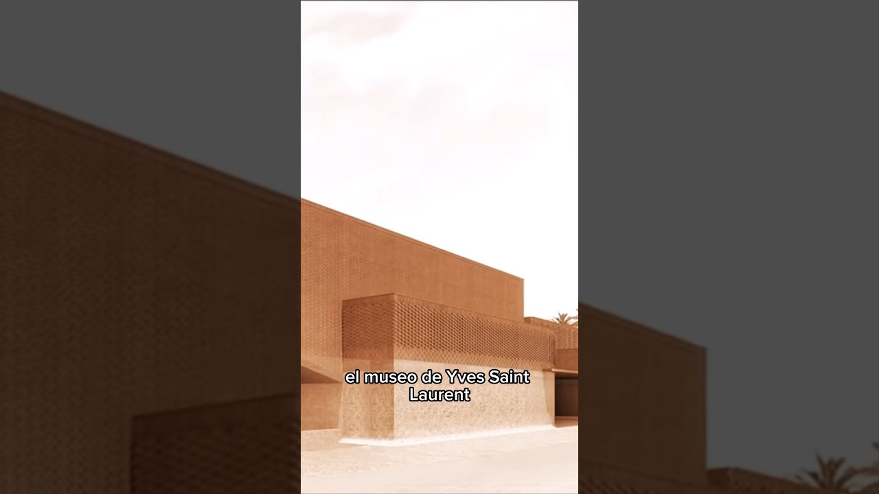 Museo Yves Saint Laurent en Marrakech