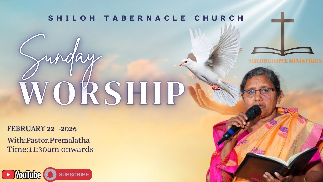 SUNDAY SERVICE -22/02/2026  #shilohtabernaclechurch #palvancha #worship #jesus #shilohtrust
