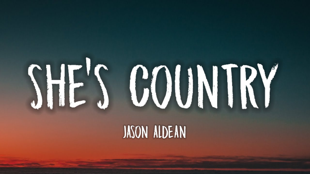 Jason Aldean - She's Country (Sped Up) [Lyrics]