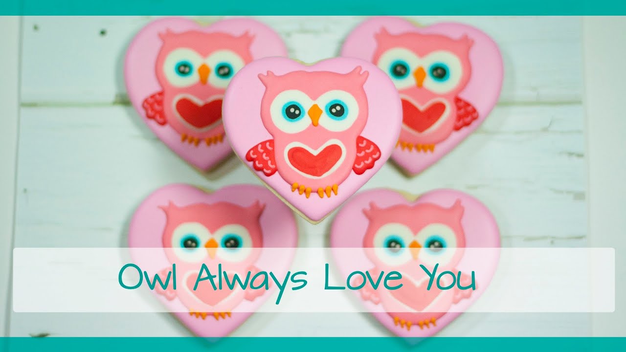 Owl Always Love You Cookies