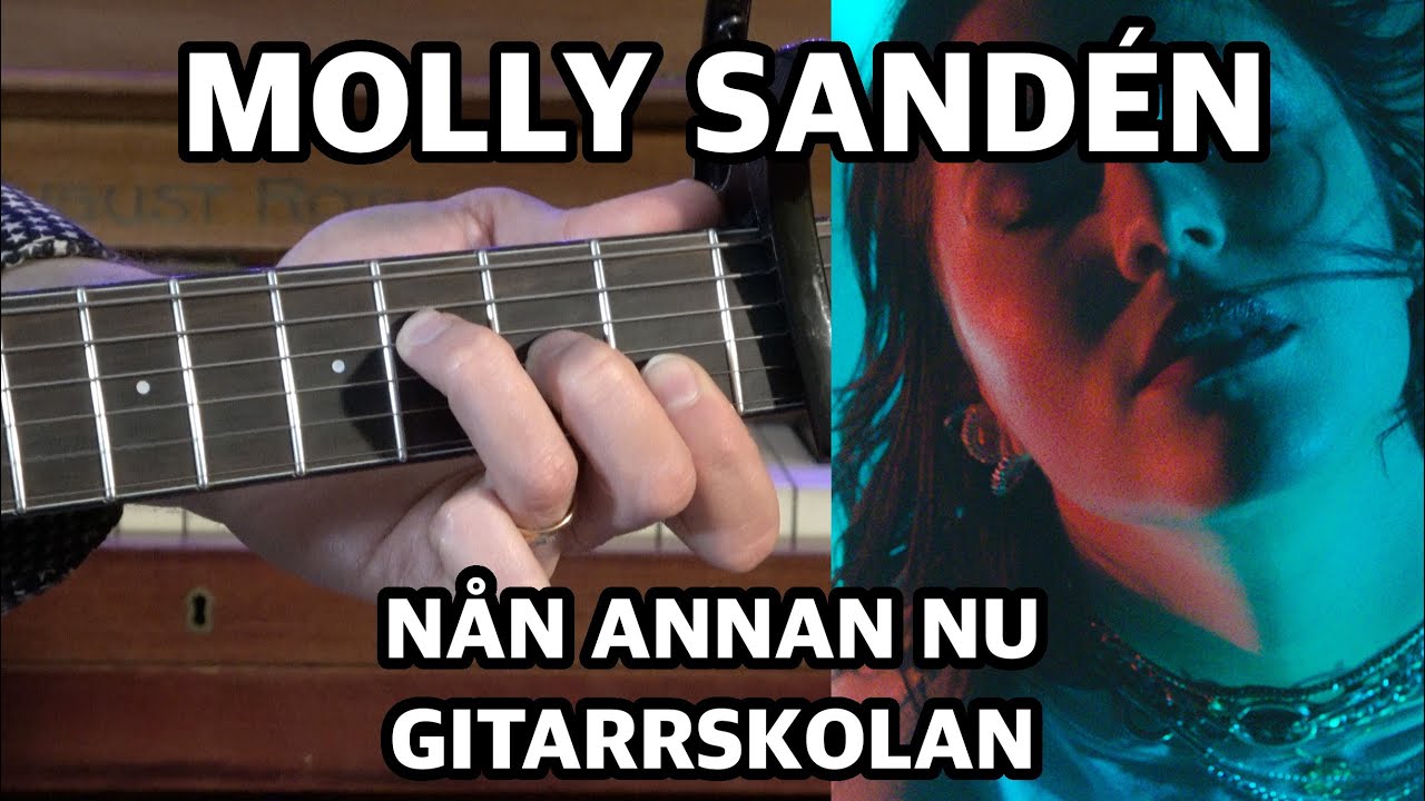 Molly Sandén - Nån annan nu (Gitarrskolan) [ALLA ACKORD]