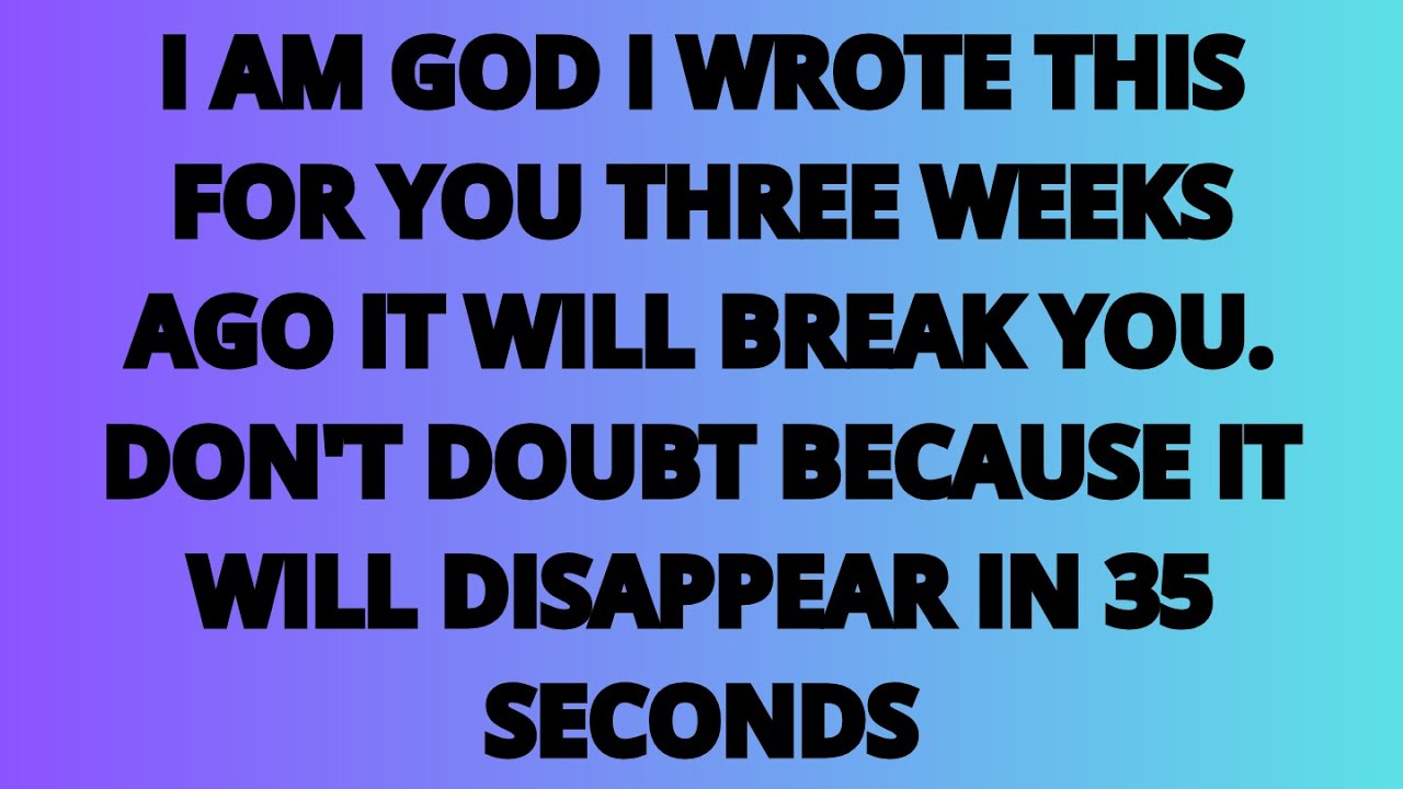 The Angels Say: I Am God, I Wrote It For You