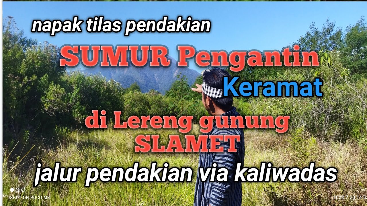 sumur pengantin keramat di lereng gunung slamet