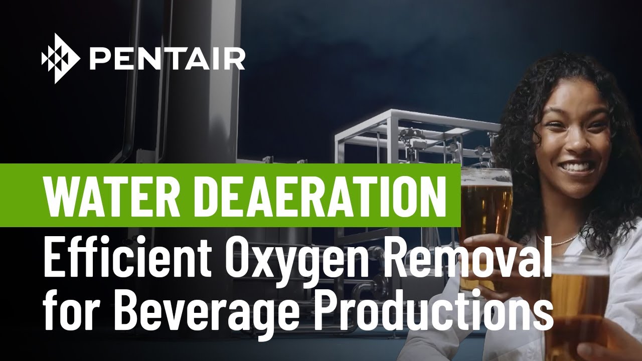 Pentair Water Deaeration | Efficient Oxygen Removal for Beverage Production