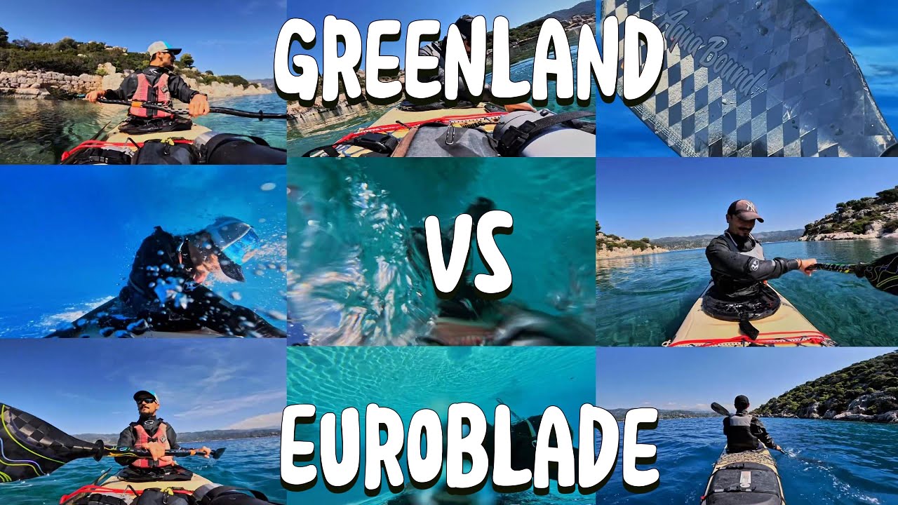Kayak Talk - Greenland vs Euroblade Paddles
