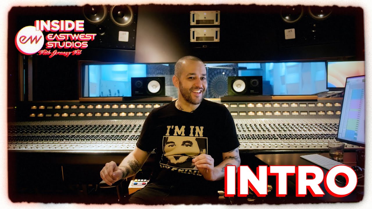 Inside EastWest Studios Episode 1: Series Introduction