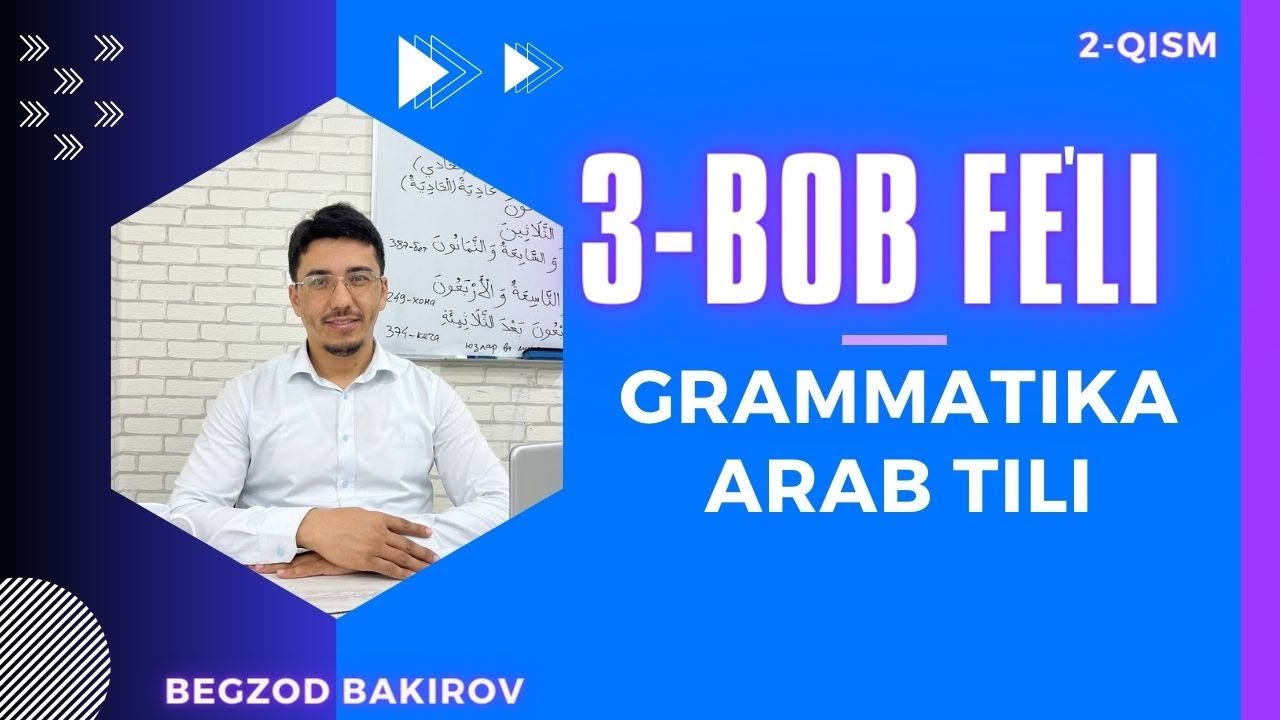 Grammatika darslari | 3-bob fe'llar | Andalucia o'quv markazi