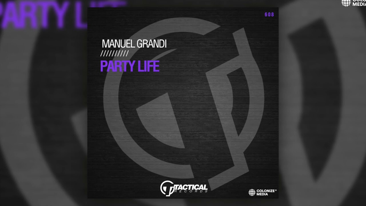 Manuel Grandi - Party Life