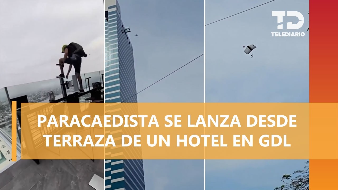 Hombre salta en paracaídas desde hotel en Guadalajara; clausuran terraza y prometen castigo