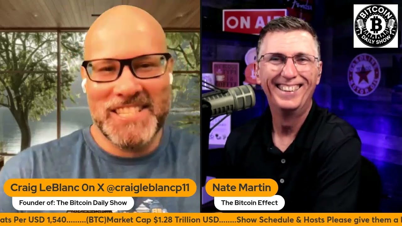 Nate Martin on X Twitter    @NateMartin99B Interviewed By  Craig LeBlanc w  The Bitcoin Daily
