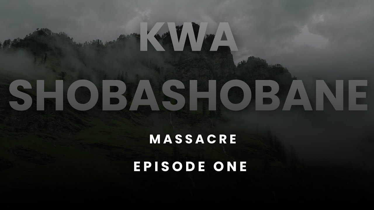 Ayanda Msweli Foundation | Kwa Shobashobane Massacre | Episode One