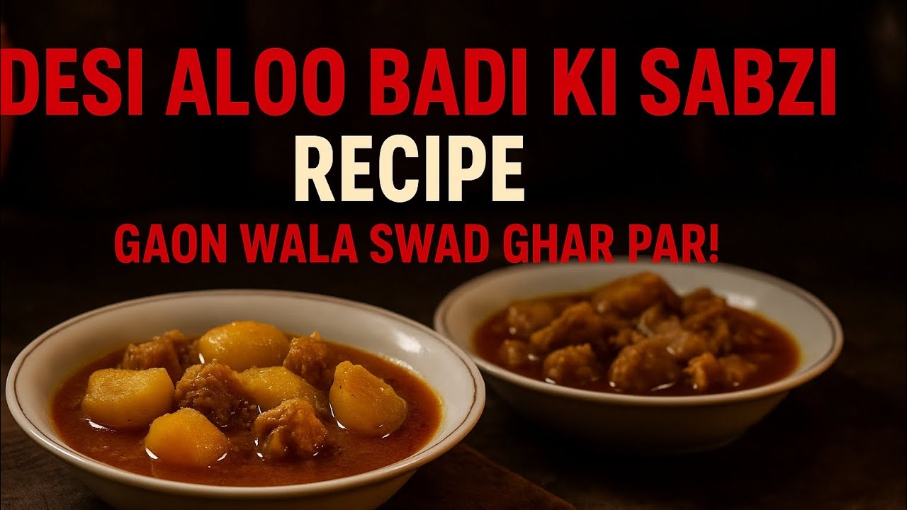 Desi Aloo Badi Ki Sabzi | Gaon Wala Swad Ghar Par!