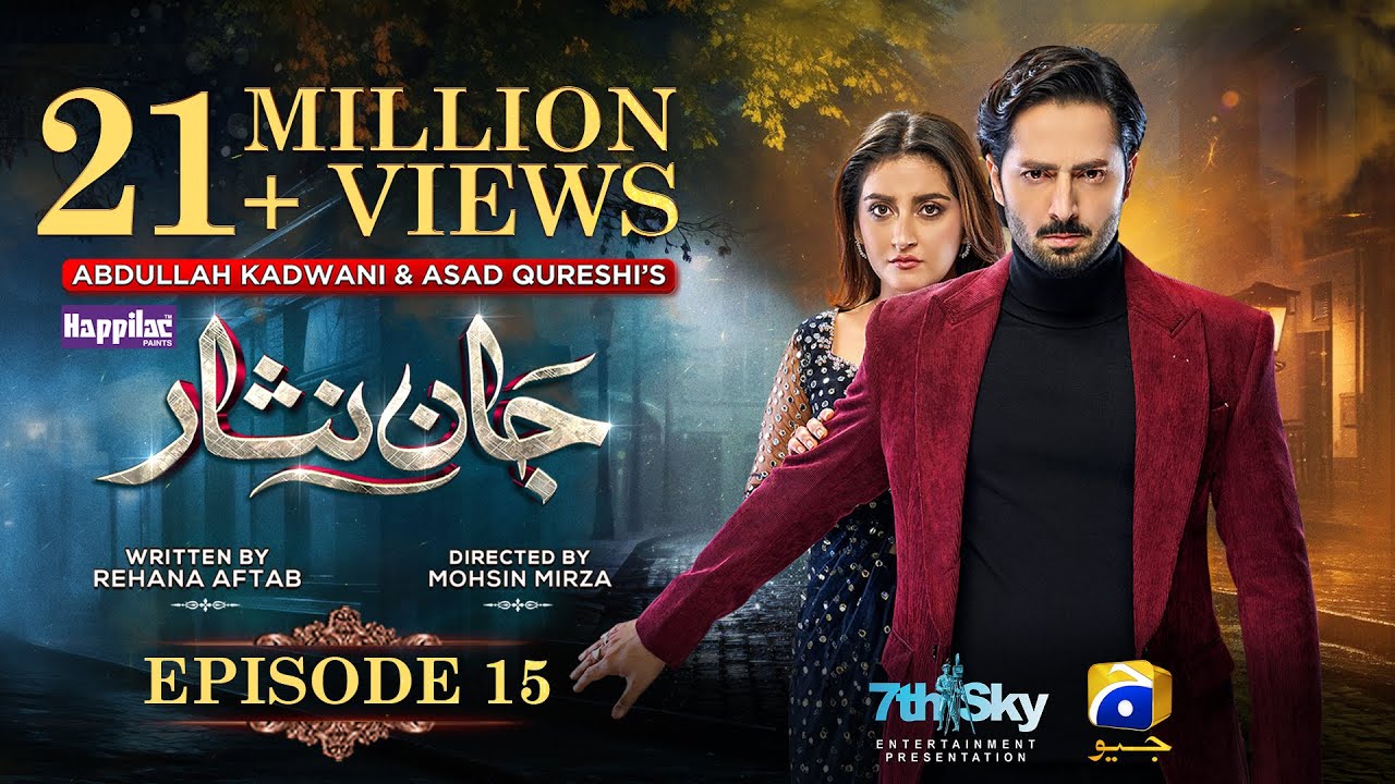 Jaan Nisar Ep 15 - [Eng Sub] - Digitally Presented by Happilac Paints - 9th June 2024 - Har Pal Geo