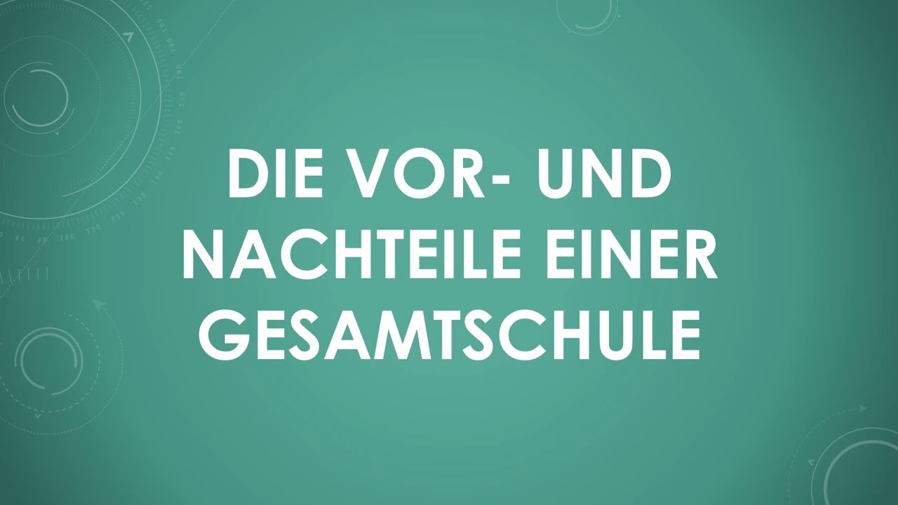 Die Vor- und Nachteile einer Gesamtschule einfach und kurz erkl&auml;rt