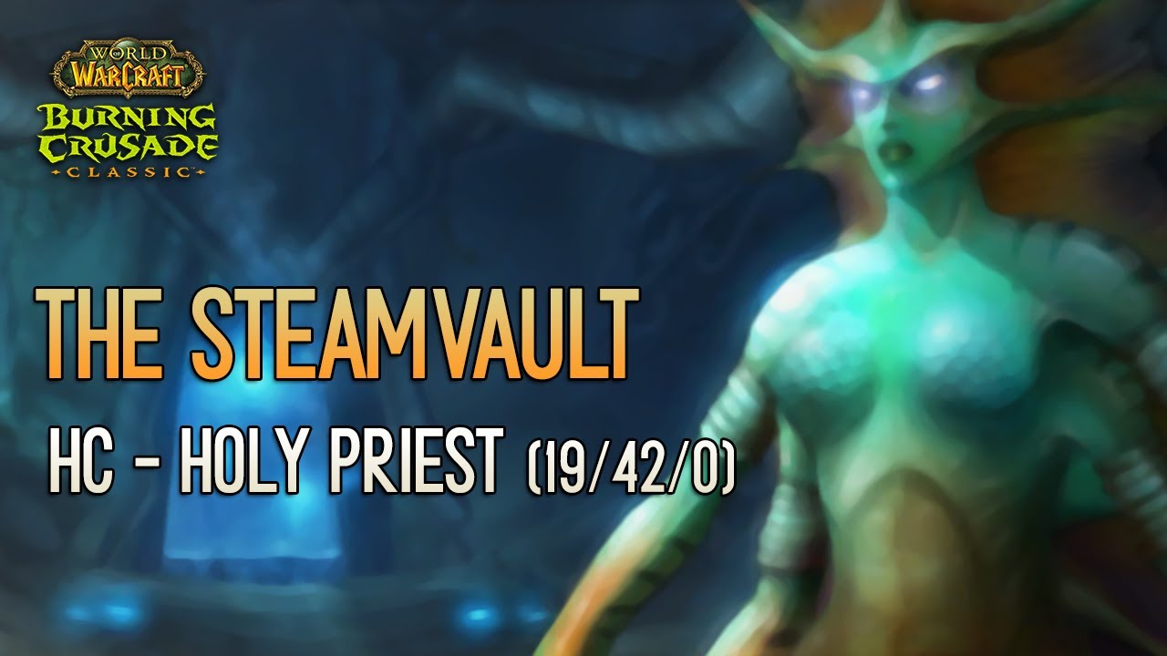 (TBC Beta) The Steamvault HC - Holy Priest