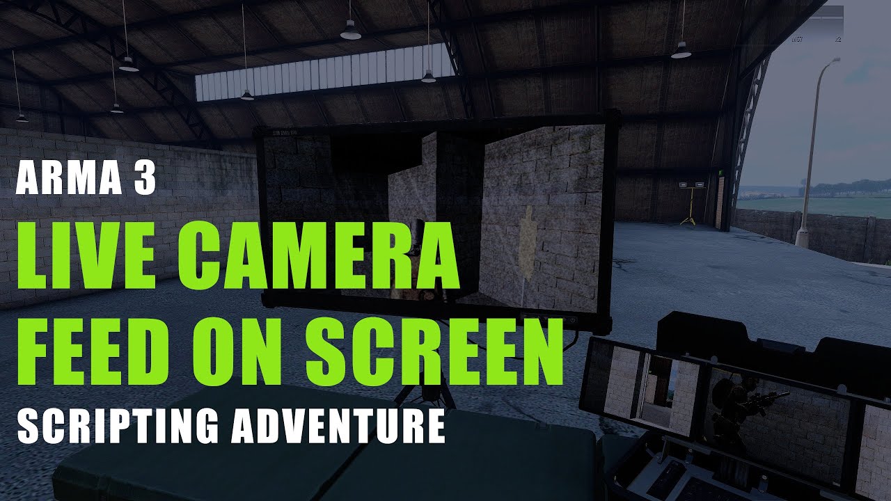 ARMA 3 Scripting adventures - Live Feed Cameras (and helmet cameras?)