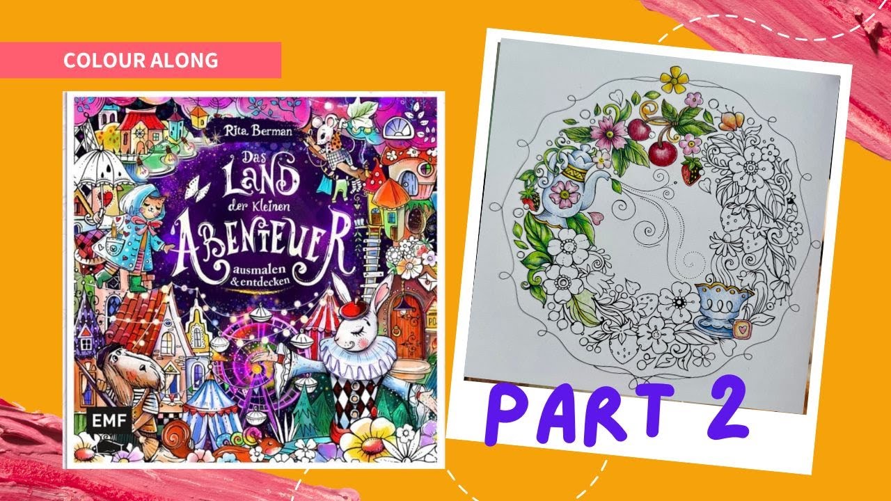 Das Land der Kleinen Abenteuer by Rita Berman (Part 2) Colour Along