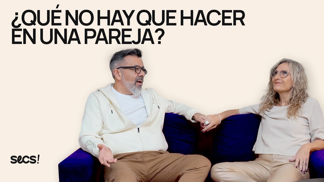 ¿Qué NO hay que hacer en una pareja? – Conoce nuestra historia – Sexualidad con Sentido