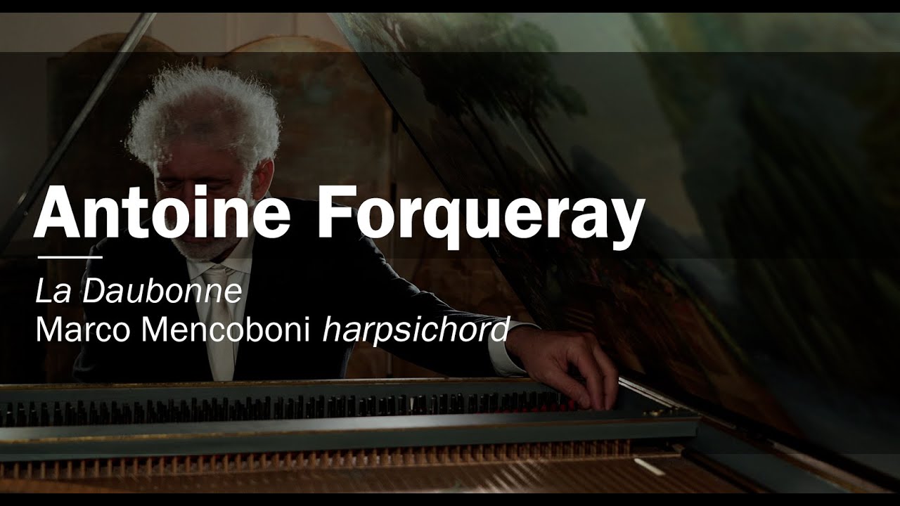 Antonie Forqueray La Daubonne Marco Mencoboni harpsichord