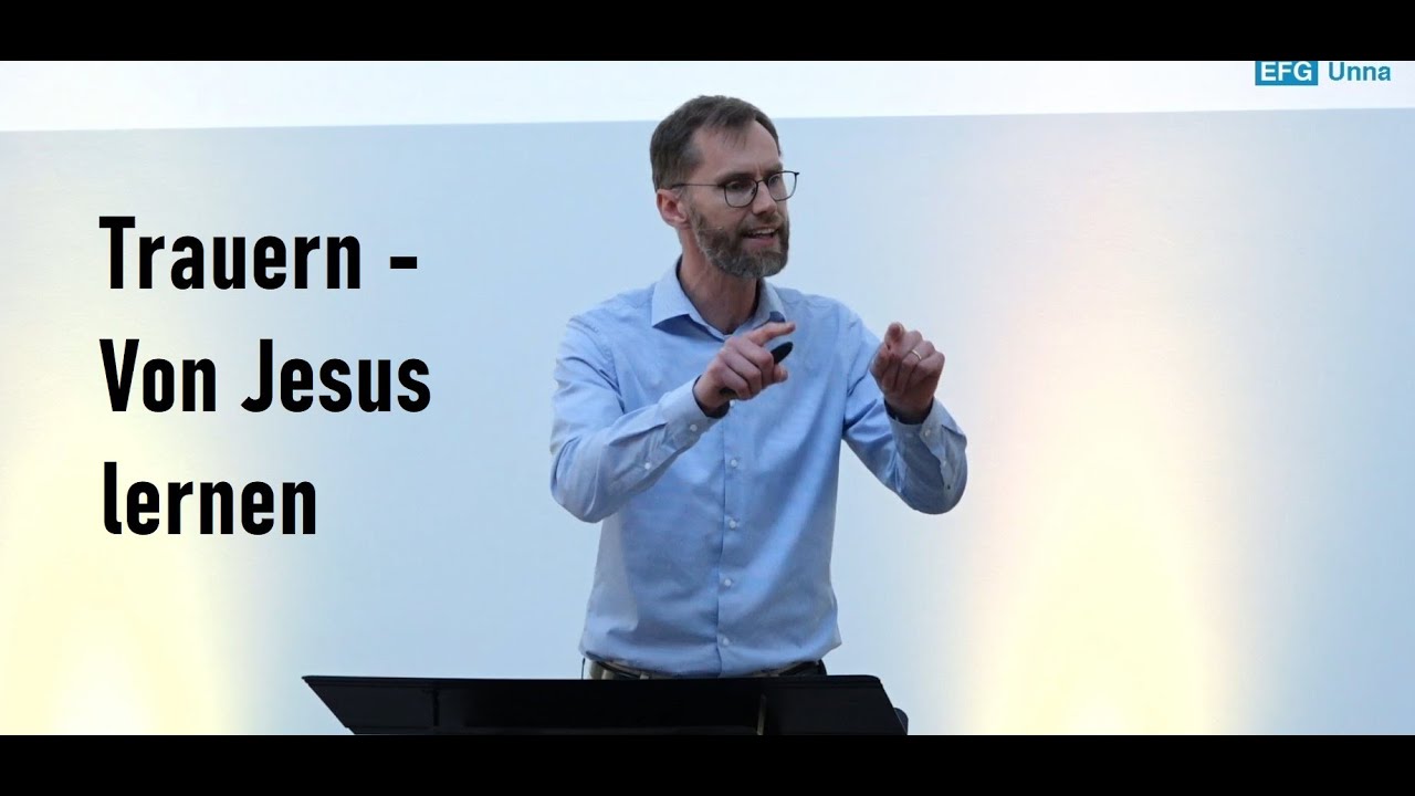 Johannes 11, 17-38 | Trauern - Von Jesus lernen | Andreas D&uuml;ck | 27.04.2025